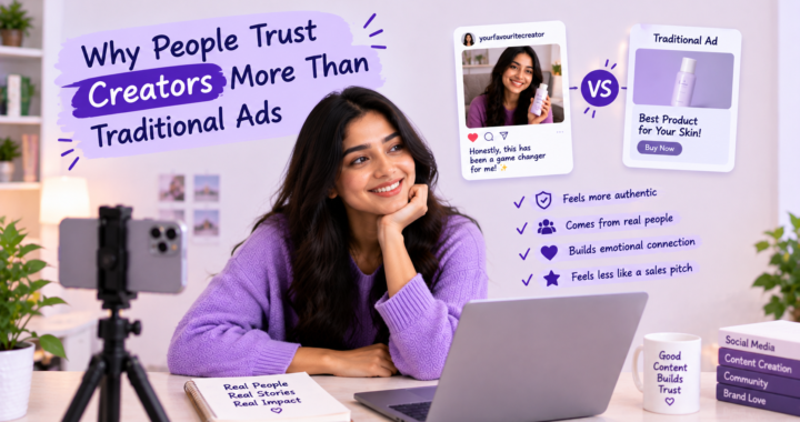 Why People Trust Creators More Than Traditional Ads